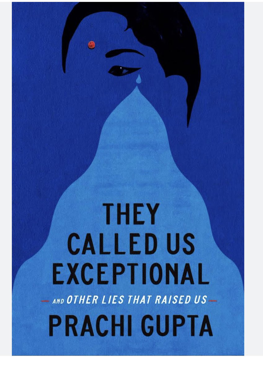 This is the book every @SouthAsian and other @AsianAmericans need to read to understand how disruptive the #ModelMinority myth can be. 
They Called Us Exceptional: And Other Lies That Raised Us by Prachi Gupta @prachigu 
Just listened to her on the OPB news.