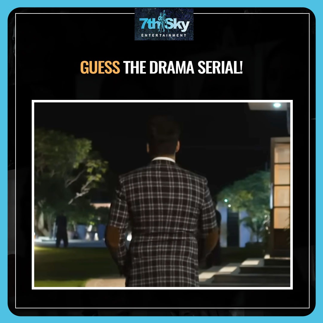 7thskybiz's tweet photo. Can you guess the drama serial❓🔥
Let us know the right answer in the comments box ⏬✨

#7thSkyEntertainment #GeoEntertainment #AbdullahKadwani #AsadQureshi https://t.co/UNUdHQwzzh