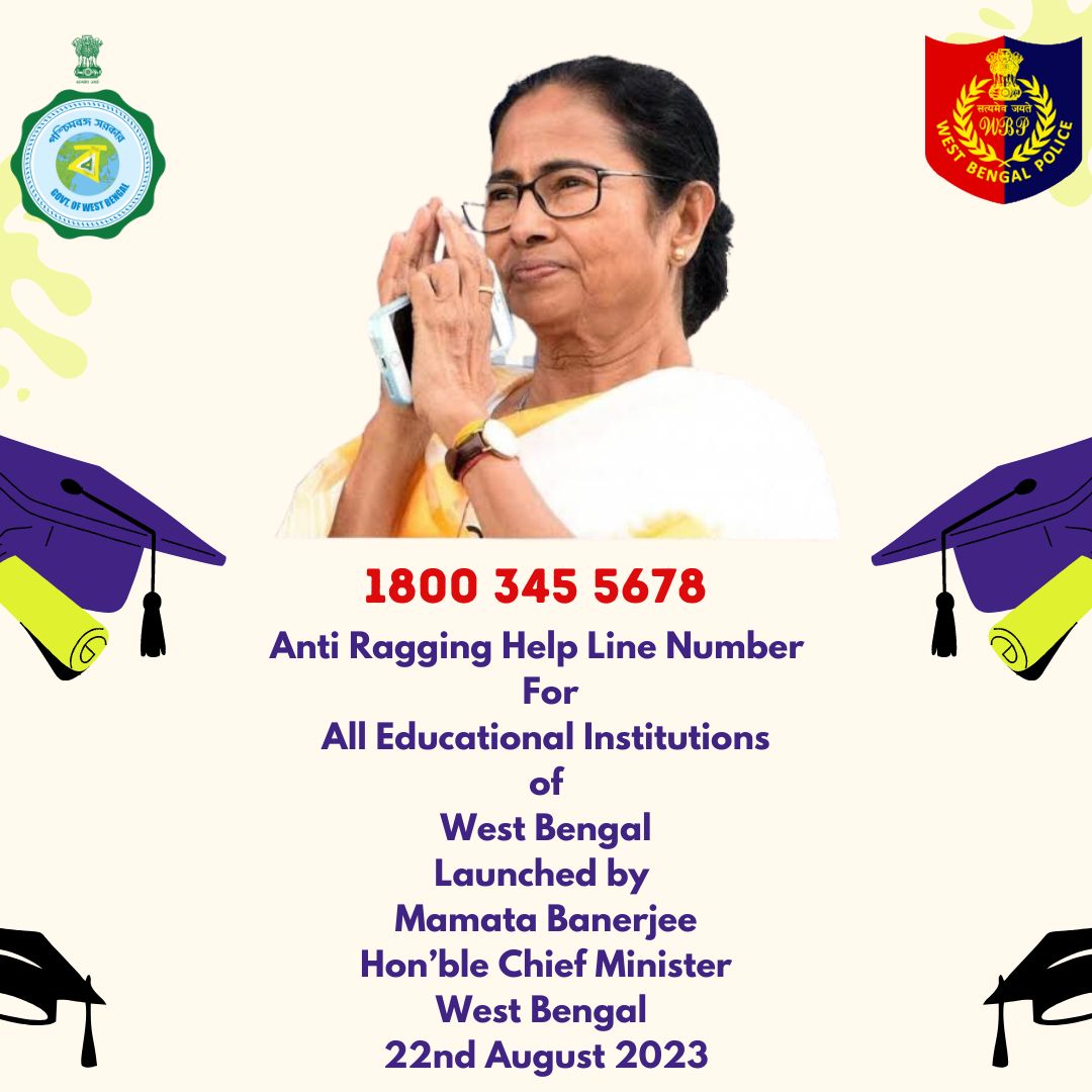 Smt. Mamata Banerjee <a href="/MamataOfficial/">Mamata Banerjee</a>, Hon’ble Chief Minister, West Bengal launched the Toll Free Anti Ragging Help Line Number 1800 345 5678 (24X7) for the state of West Bengal. Any information related to ragging can be shared here without disclosing your identity.