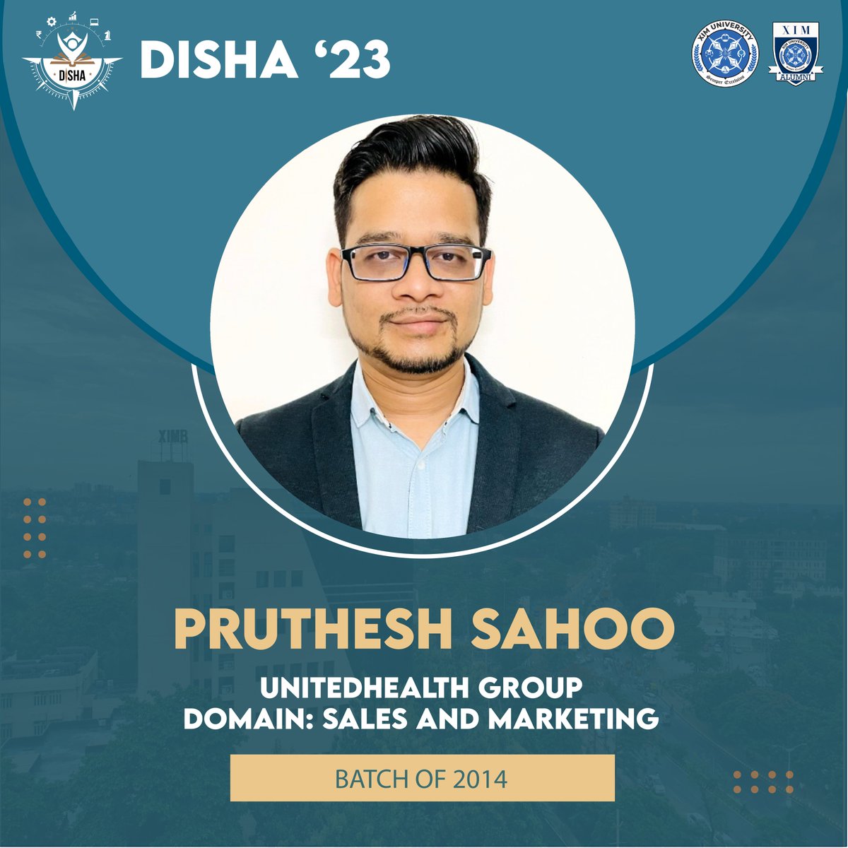 XIMBAlumni's tweet photo. The Alumni Committee of XIM is delighted to announce the speaker for the Marketing domain for Disha'23: Mr Pruthesh Sahoo. 

We look forward to hosting Mr Sahoo and gaining valuable insights from his experience.

 #DISHA2023 #XIMB #XIMBAlumni #XIMUniversity https://t.co/iHpJYHRapO