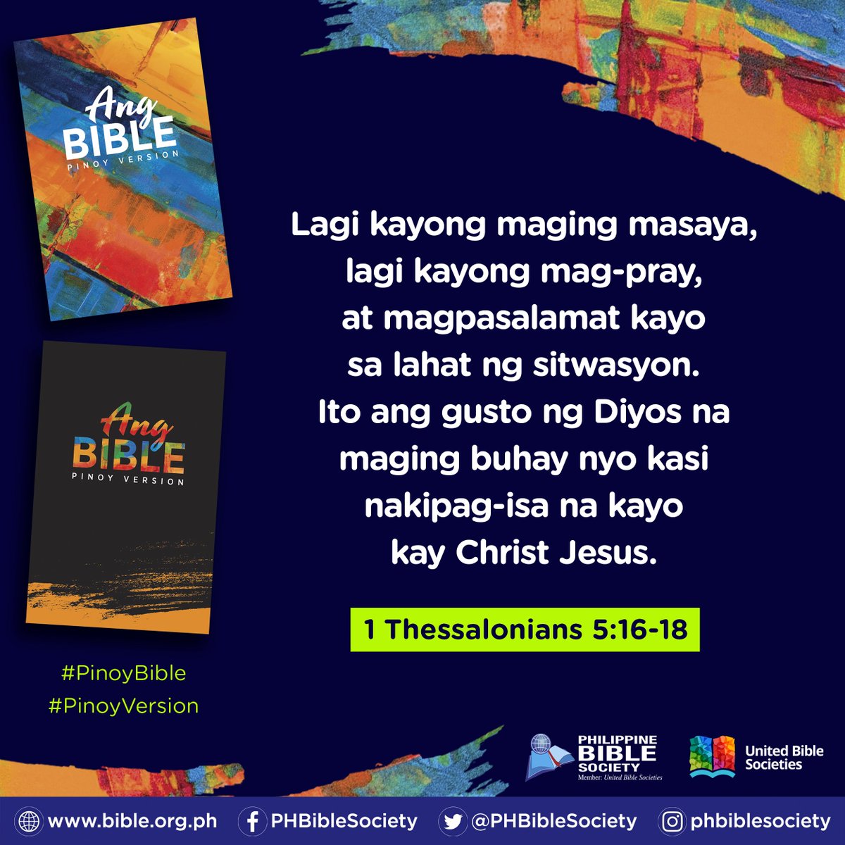PHBibleSociety's tweet photo. 1 THESSALONIANS 5:16-18, ANG BIBLE PINOY VERSION.
#PhBibleSociety #PBS #Bible
#AngBiblePinoyVersion
#PinoyBible #PinoyVersion https://t.co/oB3vF9llHY