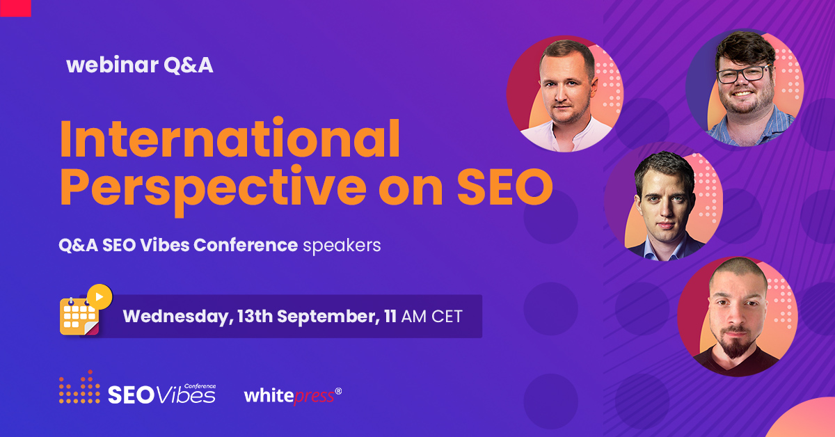 🌟 Join Us for the first-ever international webinar in preparation for the much-anticipated SEO Vibes Conference! 🎉

🗓 Mark your calendars for Wednesday, September 13th, at 11:00 a.m. CET. Sign up now ➡ wp2go.net/a4p5
