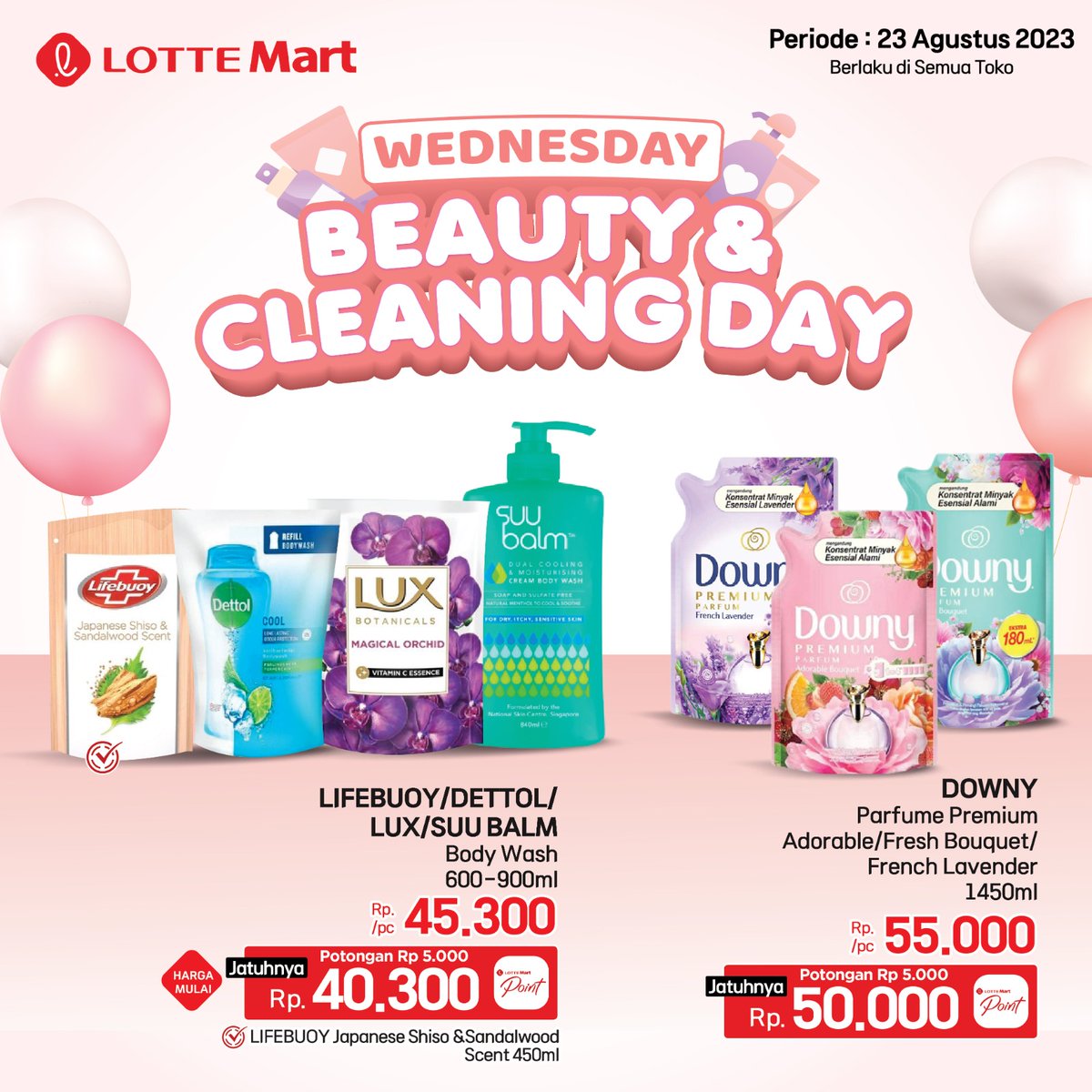 📢 WEDNESDAY BEAUTY DAY! 💄

Yuk belanja produk kecantikan dan kebersihan di LOTTE Mart, karena lagi ada promo berbagai produk Beauty khusus buat kamu! 😍 🛒

Buruan borongg karena promonya HANYA HARI INI! Jangan sampai kelewatan 🥳

#YukKeLOTTEMart #lottemart