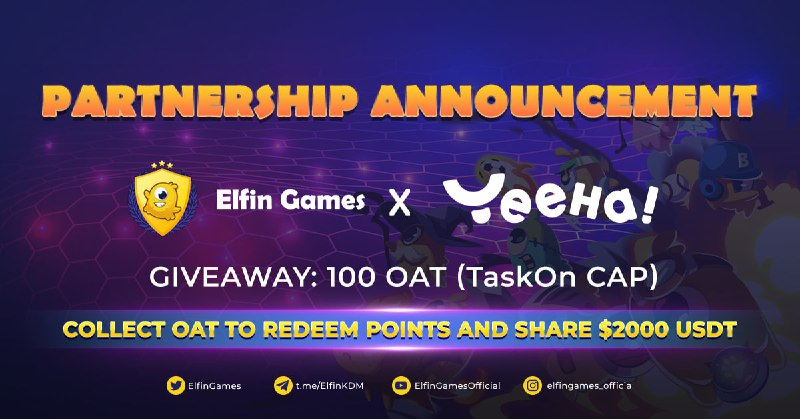 YeehaGames's tweet photo. 👏 @ElfinGames x @YeehaGames Collab!  

🌟 Don't miss out on the amazing #Giveaway of 100 OATs (TaskOn CAP).   

1 OAT = 10 POINTSCollect points to share a prize pool of 2000 #USDT 

Join now: https://t.co/zfiebxwklw

👉 https://t.co/r1uodpgSwI https://t.co/IhVSjeHCMe
