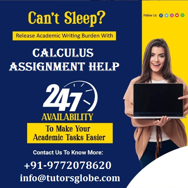 TutorsGlobe's tweet image. Stop distressing about slogging all night & wondering if you can meet your last-minute deadlines with our Calculus Assignment Help experts. Stop Being a Night Owl! #CalculusAssignmentHelp #CalculusHomeworkHelp #No1homeworkhelp #top10assignmenthelpservice #StudentInUK #UKstudies