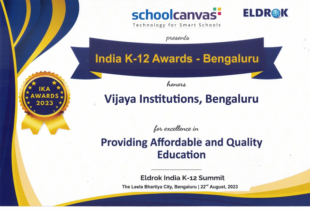 For the third consecutive year, Vijaya Education Institution is awarded India K-12 Awards - Bengaluru from ELDROK  on 22nd August  2023 for Excellence in Providing Affordable and Quality Education.