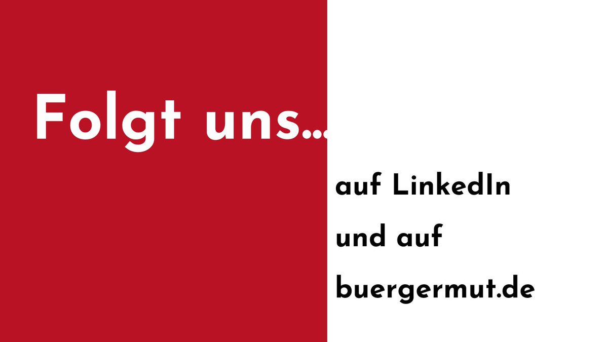 👋 Schön war's, solange es währte. Wir stellen unsere Aktivitäten ein und freuen uns, wenn ihr uns auf LinkedIn folgt: de.linkedin.com/company/buerge…
🧑‍💻 Auch auf unserer Webseite – besonders mit dem Bürgermut-Ticker – halten wir euch auf dem Laufenden.