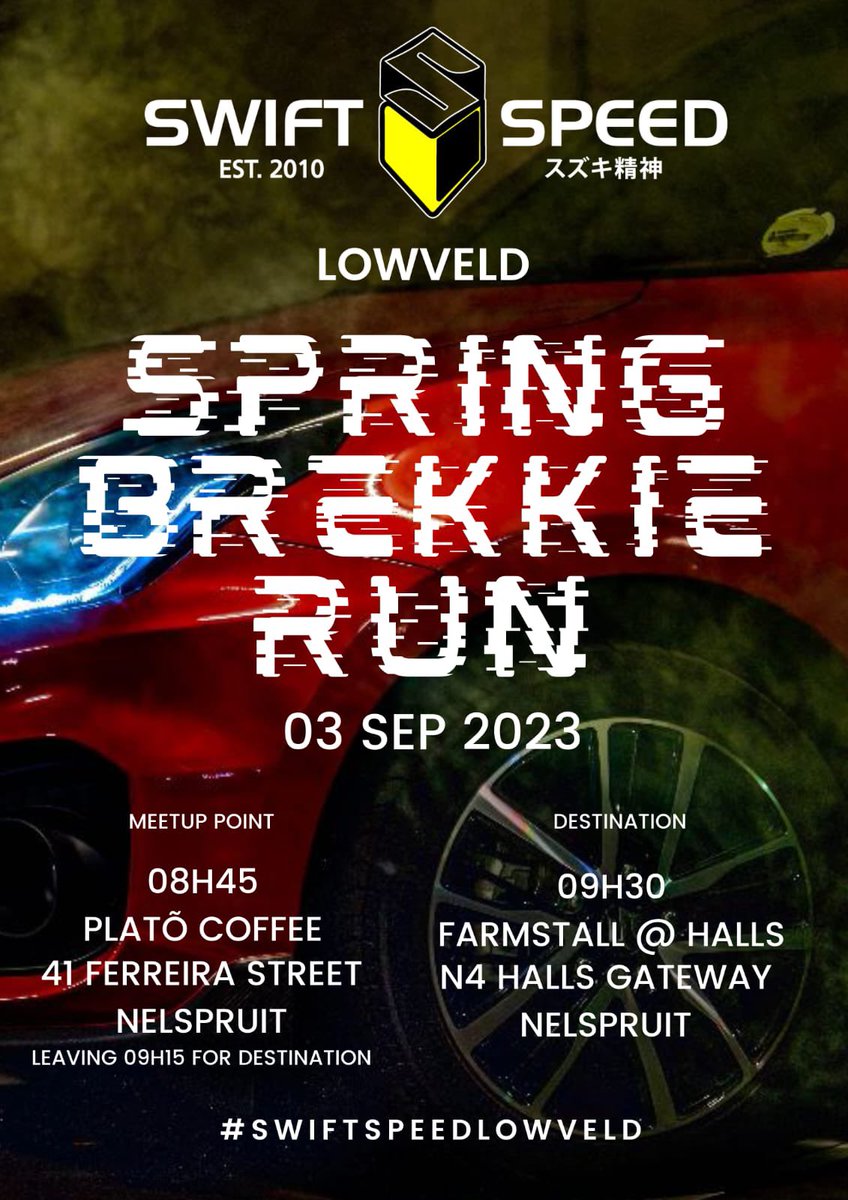 SwiftSpeedSA's tweet photo. #SwiftSpeedLowveld brekkie run! 📢📢

Date: 03 September 2024
Time: 08h45 to depart at 09h15
Meet up point: Platõ Coffee, Nelspruit
Destination: Farmstall @ Halls, Nelspruit 

#Suzuki #Swift #SuzukiSwift #SwiftSport #SuzukiSwiftSport #SwiftSpeedSA https://t.co/uzyLDVka6V