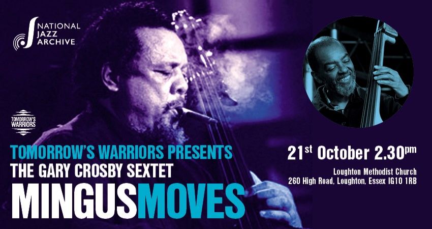 Tickets on sale now!! NJA patron Gary Crosby & his sextet take us through MingusMoves. 21st Oct 2:30pm see you there! 🎟️: buff.ly/3Erud4V