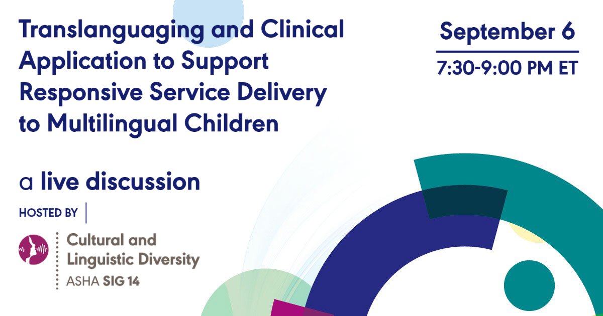 ASHAWeb's tweet photo. SIG 14 invites you to join this discussion on translanguaging and how the application of translanguaging theory and pedagogy can support clinicians’ provision of more equitable and responsive service delivery to multilingual children. #ASHASIGs #ASHASIG14 https://t.co/OIw5njGggE https://t.co/DoHq8pVzQh
