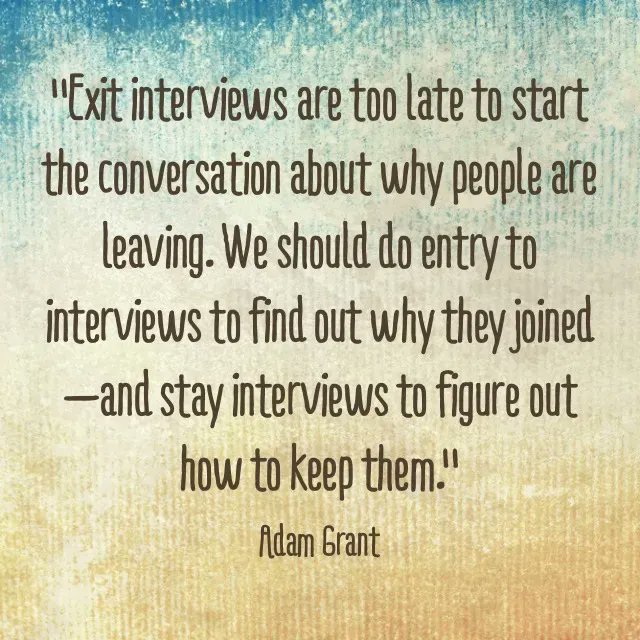 fayaz_king's tweet photo. "Exit interviews are too late to start the conversation about why people are leaving. We should do entry to interviews to find out why they joined—and stay interviews to figure out how to keep them." -Adam Grant, #Quote https://t.co/zy1mILxUVE