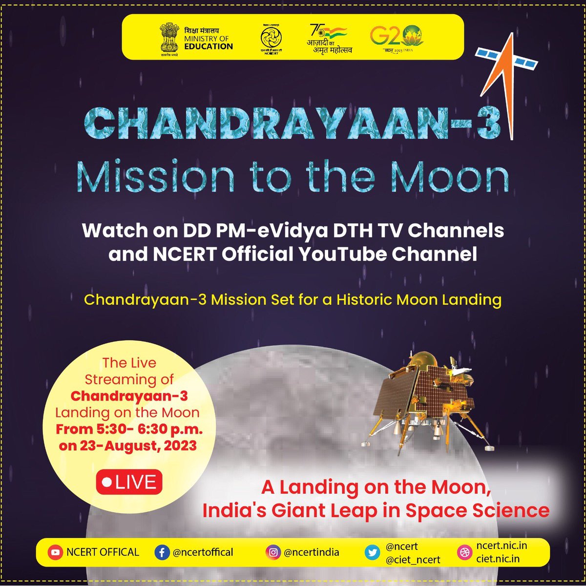 🌕 Witness India's Giant Leap on the Moon 🚀🇮🇳 Join us LIVE for the Spectacular Chandrayaan-3 Moon Landing on August 23, 5:30 - 6:30 p.m. (IST)! 🛰️ Catch the Repeat Telecast on August 24, 11:30 a.m. - 12:30 p.m.