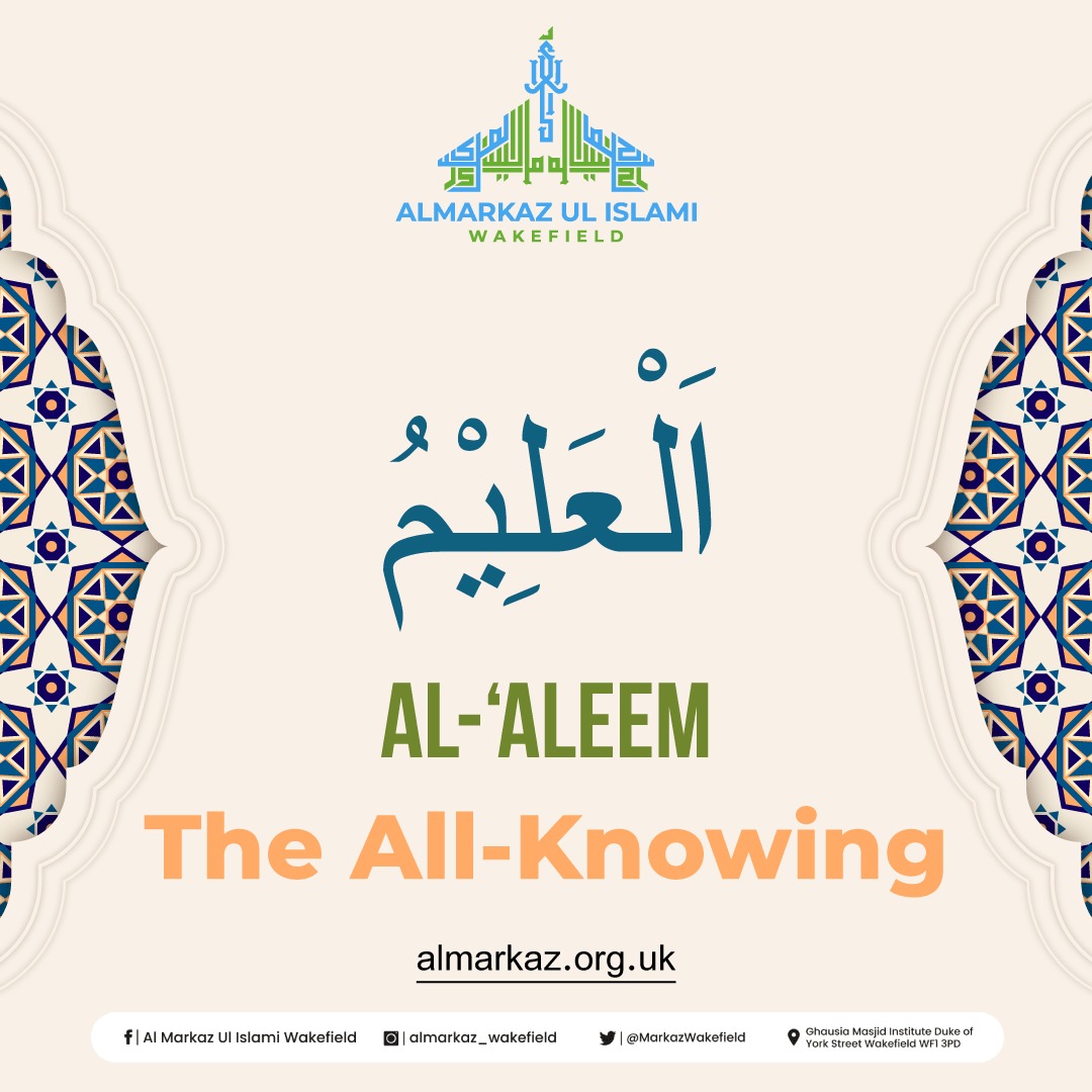 MarkazWakefield's tweet photo. In His knowledge, mysteries unravel. Let's seek wisdom and understanding through Al-Alim's guidance. 📚 

#almarkazulislamiwakefield
#AlAlim
#TheAllKnowing
#SeekingWisdom
#InfiniteKnowledge
#DivineGuidance
#WisdomJourney
#AsmaulHusna
#SpiritualGrowth
#understanding https://t.co/3nUrStgiD2