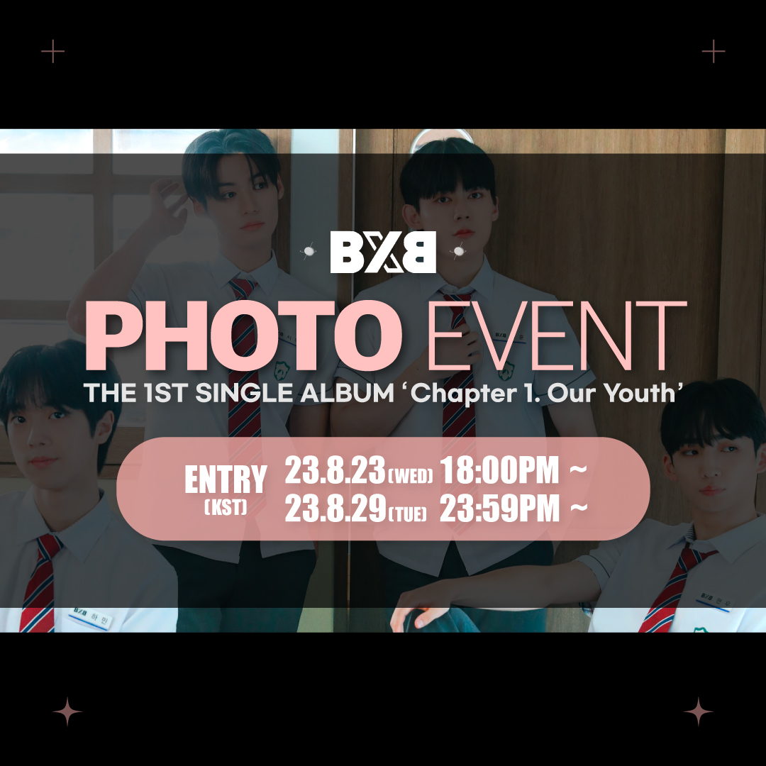 ArtistsCard's tweet photo. [📢] #BXB #비엑스비 @BXB_wolfburn
BXB SELFIE &amp; POLAROID PHOTO EVENT : The 1st Single Album [Chapter 1. Our Youth]

📅응모 :~23.08.29 (화) 23:59까지 (KST)

아래 링크를 통해 응모하세요🤍
https://t.co/bvpKIHsATm https://t.co/vJK1uYRpfG
