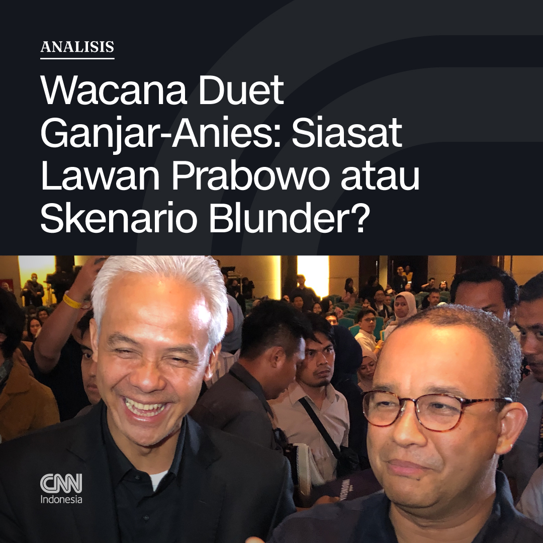 CNNIndonesia's tweet photo. Wacana duet Ganjar Pranowo dan Anies Baswedan mencuat jelang pendaftaran Pilpres 2024. Meski ada peluang, pengamat menilai penggabungan Ganjar dan Anies bisa merusak kedua belah pihak. https://t.co/EqQskXiZ8L #Analisis #CNNIndonesia https://t.co/EW9NCh6NNB