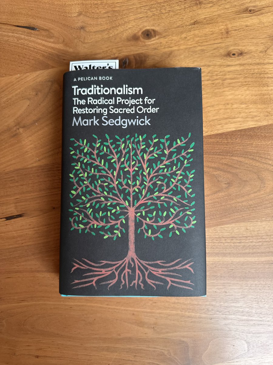 Summer reading #traditionalism #perennialism #MarkSedgwick #sacredorder

This books illustrates nicely that the antidote to the (post)modern disorder is not progressivism, but traditionalism. Protecting humans and nature goes with tradition, not with disorder and false “progress”