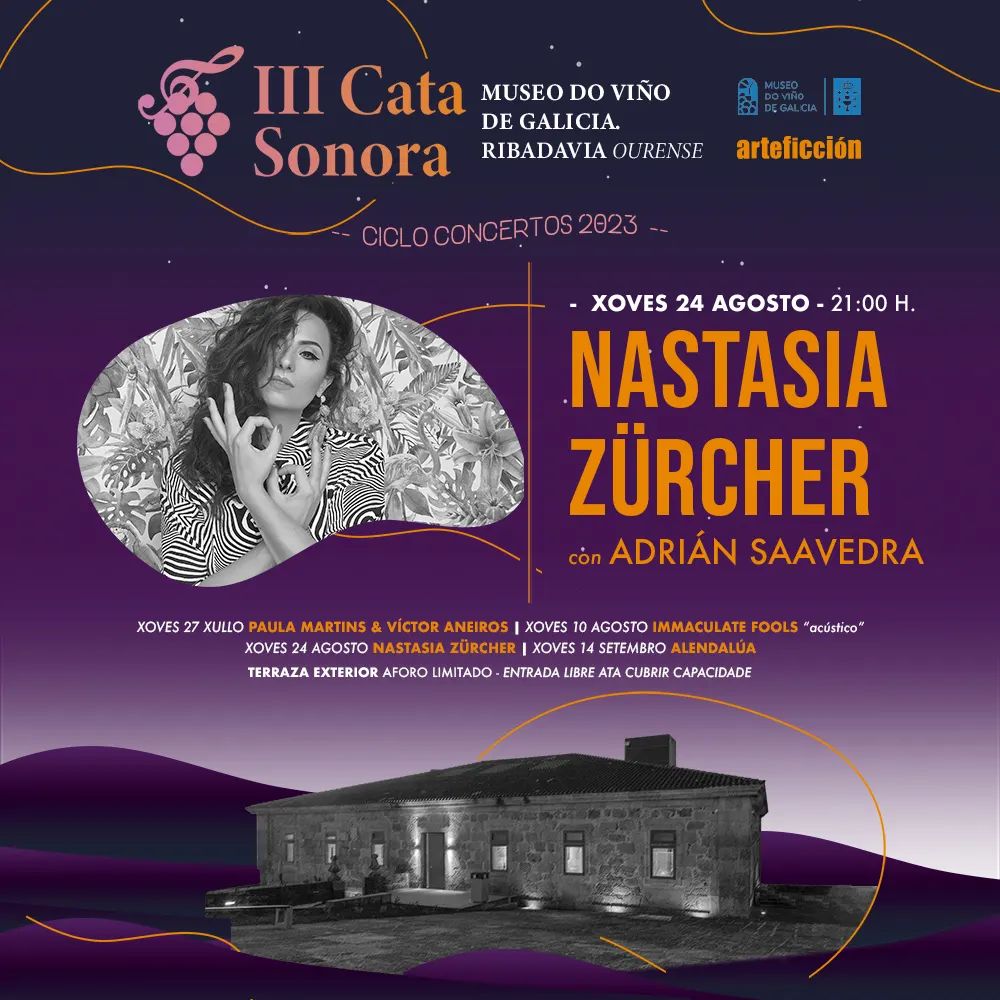 🎹 Concerto de Nastasia Zücher no Museo do Viño de Galicia. Seguindo co ciclo de concertos “Cata Sonora”

Xoves 24 de agosto, ás 21:00h
Museo do Viño de Galicia, Lugar de Camporredondo, s/n, Ribadavia.
🎟️ Entrada libre até cubrir capacidade.