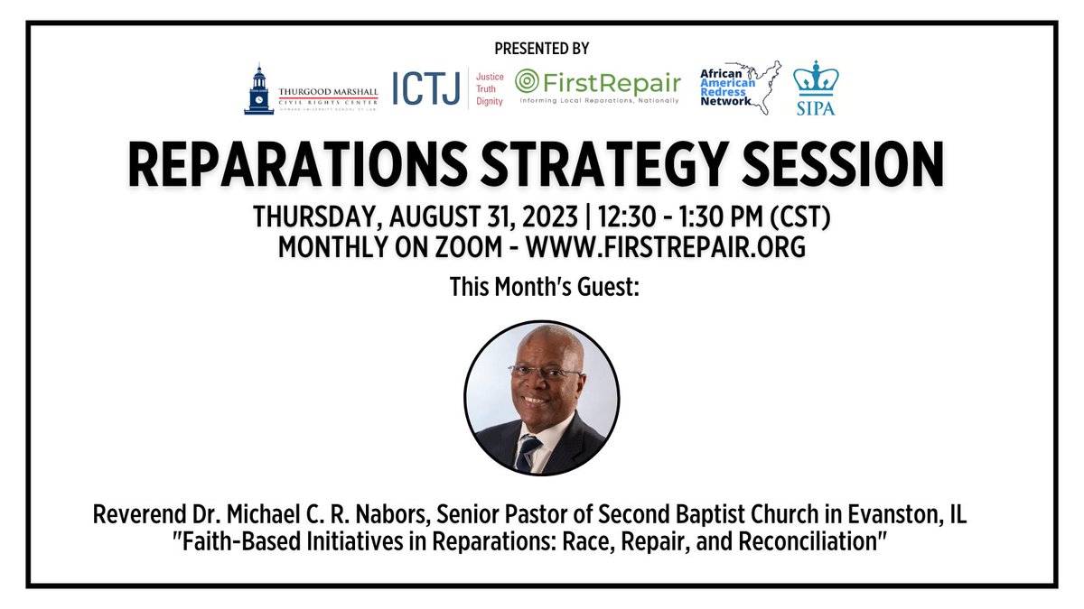 Join Reverend Dr. Michael C. R. Nabors, Senior Pastor of Second Baptist Church in Evanston, Illinois at our Virtual Monthly Reparations Strategy Sessions on Faith-Based Initiatives in Reparations: Race, Repair, and Reconciliation. Register and get details at