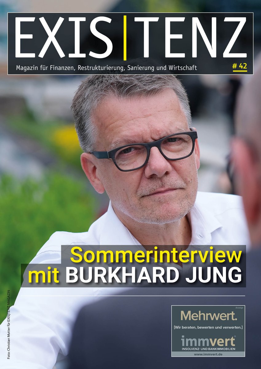 Das diesjährige Sommerinterview für das EXIS|TENZ MAGAZIN (No. 42)  führte ich in Berlin mit Burkhard Jung von Deloitte. Er vertrat die Auffassung: "Ein guter Restrukturierer ist ein Prozesssteuerer".