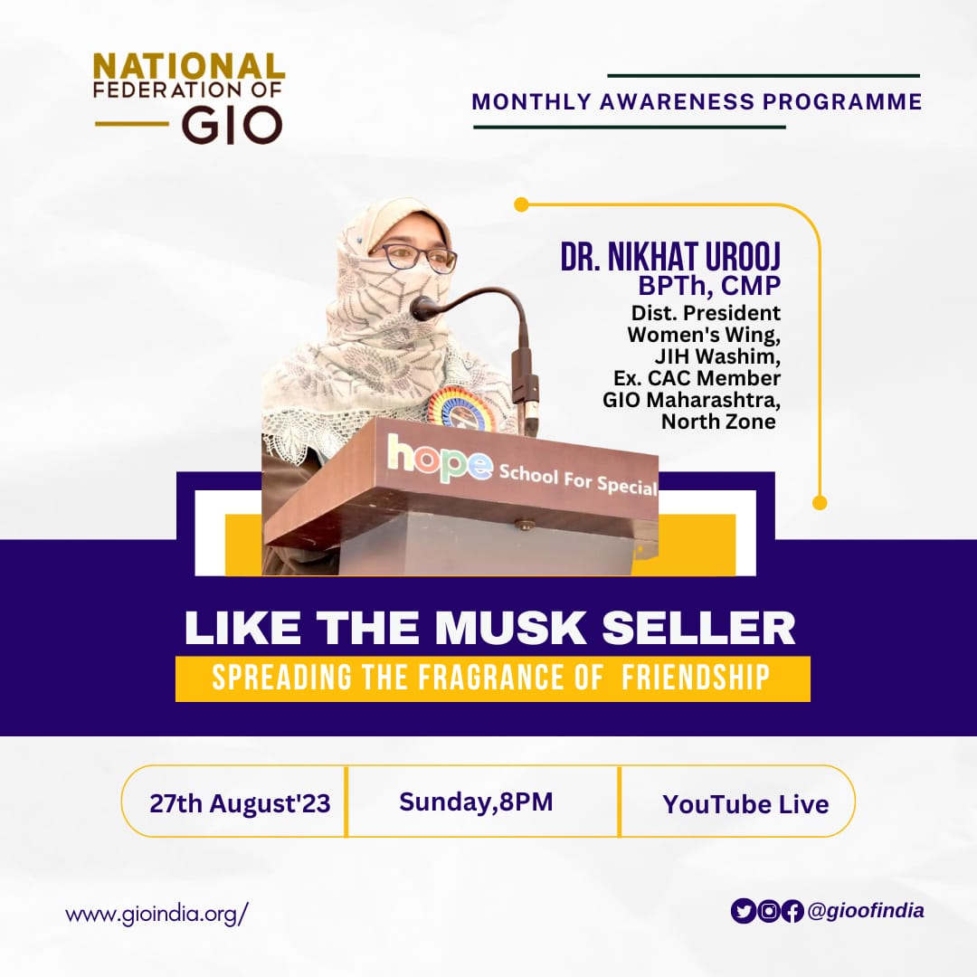 gioofindia's tweet photo. NFGIO is excited to announce it's MAP session for the month of August on the Topic: Like the Musk Seller
(Spreading Fragrance of Friendship). 27th August 2023, Sunday 8 PM | YouTube Live. Presenter: Dr. Nikhat Urooj,BPTh, CMP, Dist. President, Women's Wing JIH Washim.
#gioindia https://t.co/EBCdAivCJD