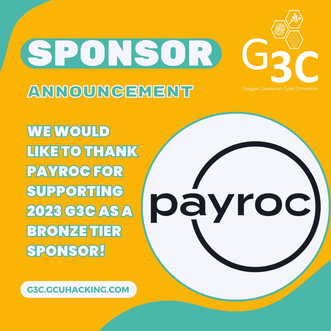 GCUHacking's tweet image. We’re pleased to announce that @_Payroc is supporting 2023 G3C as a Bronze Tier sponsor! 

Grab your tickets at eventbrite.co.uk/e/glasgow-cale…

#g3c #ehs #cybersecurity #ethicalhacking #cybertalk #cyberevent #gcu #networking #cyberconference