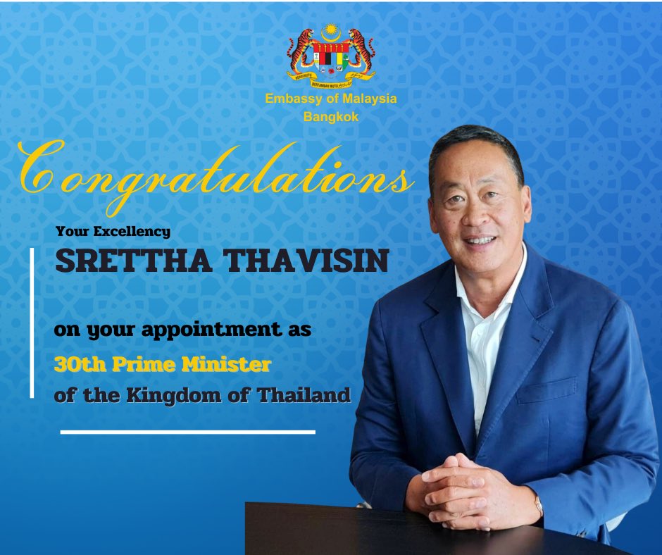 Congratulations Your Excellency Srettha Thavisin on the appointment as the 30th Prime Minister of the Kingdom of Thailand

@MalaysiaMFA @ZambryOfficial @MohamadHjAlamin