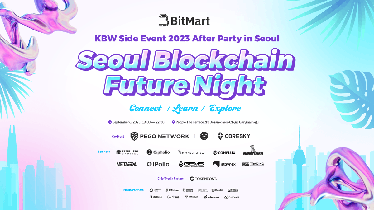 BitMart Research|$BMX HODLer (@bitmartresearch) on Twitter photo 🚀 Get ready for "Seoul Blockchain Future Night" during #KBW!
📅 Sept 6, 19:00-22:30 at People the Terrace, Gangnam-gu.
🙋Join blockchain pioneers, media elites, and innovators as they dive into blockchain's vast potential. #ConnectLearnExplore
Co-hosts: <a href="/pegonetwork/">PEGO Network</a> 🚀 Get ready for "Seoul Blockchain Future Night" during #KBW!
📅 Sept 6, 19:00-22:30 at People the Terrace, Gangnam-gu.
🙋Join blockchain pioneers, media elites, and innovators as they dive into blockchain's vast potential. #ConnectLearnExplore
Co-hosts: <a href="/pegonetwork/">PEGO Network</a>