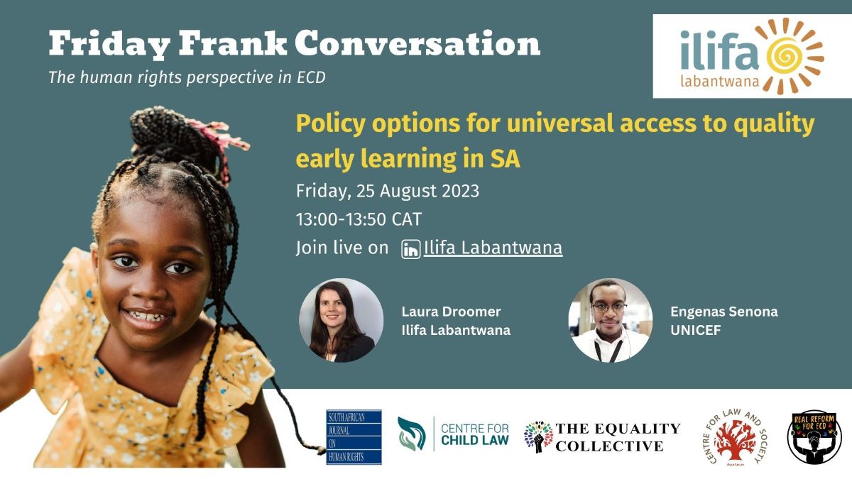 This week's Friday Frank conversation is on Policy Options for Universal Access to Quality Early Learning in South Africa - Join Laura Droomer and Engenas Senoma discuss their recent contribution to the @SAJHR_ZA special issue on #ECD.