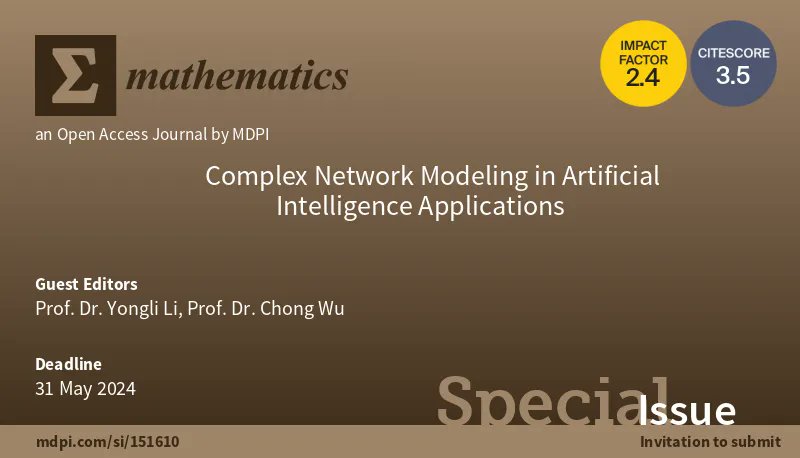 MathematicsMDPI's tweet photo. π’ #Mathematics New Special Issue open for submission!
β¨ Title: #Complex_Network Modeling in #Artificial_Intelligence Applications
π Editors: Prof. Dr. Yongli Li and Prof. Dr. Chong Wu
π Details: https://t.co/sxXurbM9i7
@MDPIOpenAccess @ComSciMath_Mdpi https://t.co/yRZHAfA081