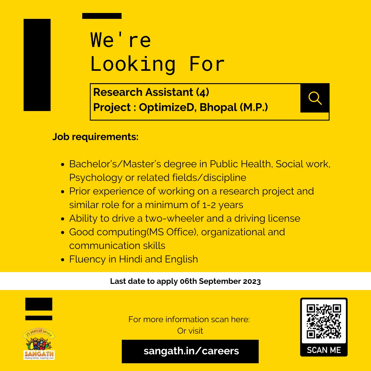 We are looking for Research Assistants for our OptimizeD Project.
Location: Bhopal, Madhya Pradesh
Position : 04
Apply before 06th September 2023, through google link bit.ly/OptimiseDRA
For details, visit sangath.in/careers/

#hiringnow #hiringimmediately #bhopal #jobs