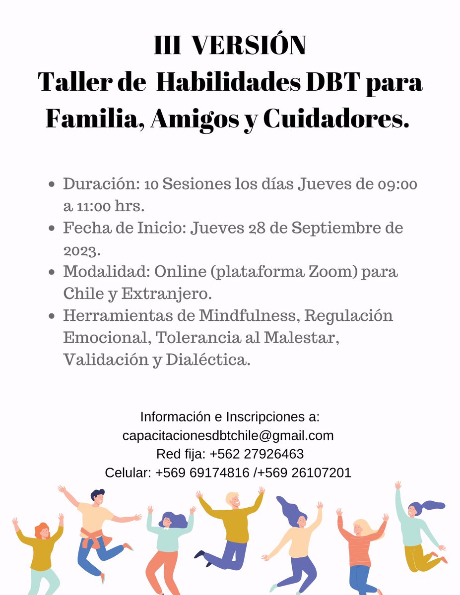DBTChile's tweet photo. “Habilidades DBT para Familia, Amigos y Cuidadores”.

⏰ Duración: 10 Sesiones los días Jueves de 09:00 a 11:00 hrs.

📅 Fecha de Inicio: Jueves 28 de Septiembre de 2023.

💻 Modalidad: Online 

Inscripción e informaciones a: capacitacionesdbtchile@gmail.com https://t.co/dzvhAQjQgA