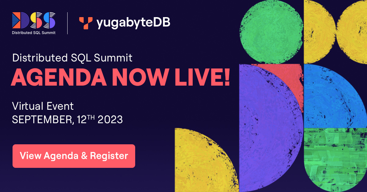 The agenda is now LIVE for the Distributed SQL Summit (#DSS23) on September 12th!🚀 Featured speakers include tech leaders and database practitioners from @Yugabyte, @AWS, @HasuraHQ, @AtomicJarInc, and @ArcionLabs!💡 Check out the agenda!⬇️ hubs.la/Q01_ZWlZ0