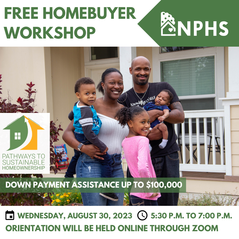 NPHSINC's tweet photo. Register here: https://t.co/TNN1X4Kmgn for NPHS' Home Buying Orientation Wednesday, August 30th, from 5:30 PM to 7:00 PM at virtually through ZOOM and learn about NPHS' #home buying programs and how to take advantage of up to $100,000 in down payment #assistance. https://t.co/gDnDjkQ7By