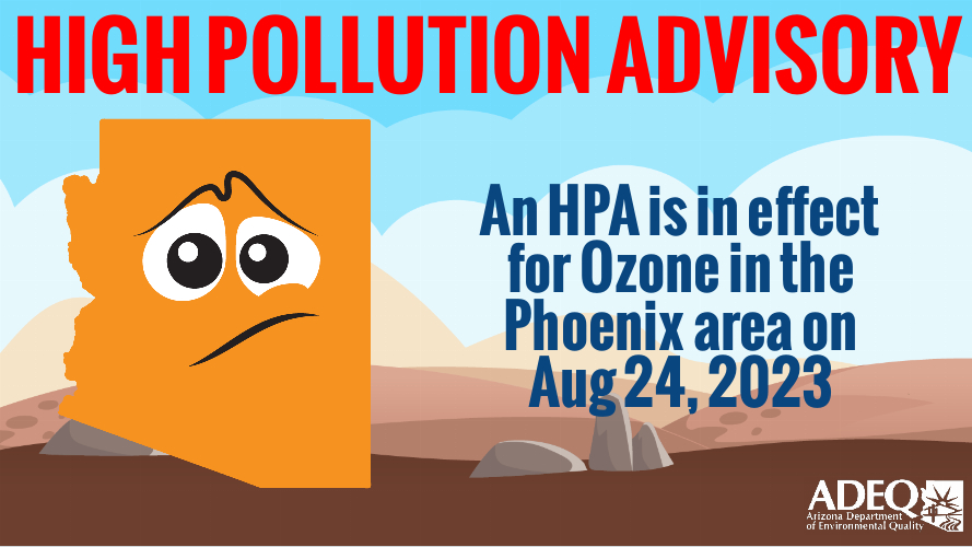 ArizonaDEQ's tweet photo. ADEQ is issuing a High Pollution Advisory (HPA) for ozone effective Aug. 24, 2023, in Phoenix. A High Pollution Watch (HPW) for ozone is also in effect August 25 – 27 in Phoenix. 

➡️ https://t.co/CV1fb4J7Tf 
➡️ https://t.co/OJ1p0RjlCX

#AZAirAware #azwx https://t.co/KZ0J0UQ1YC