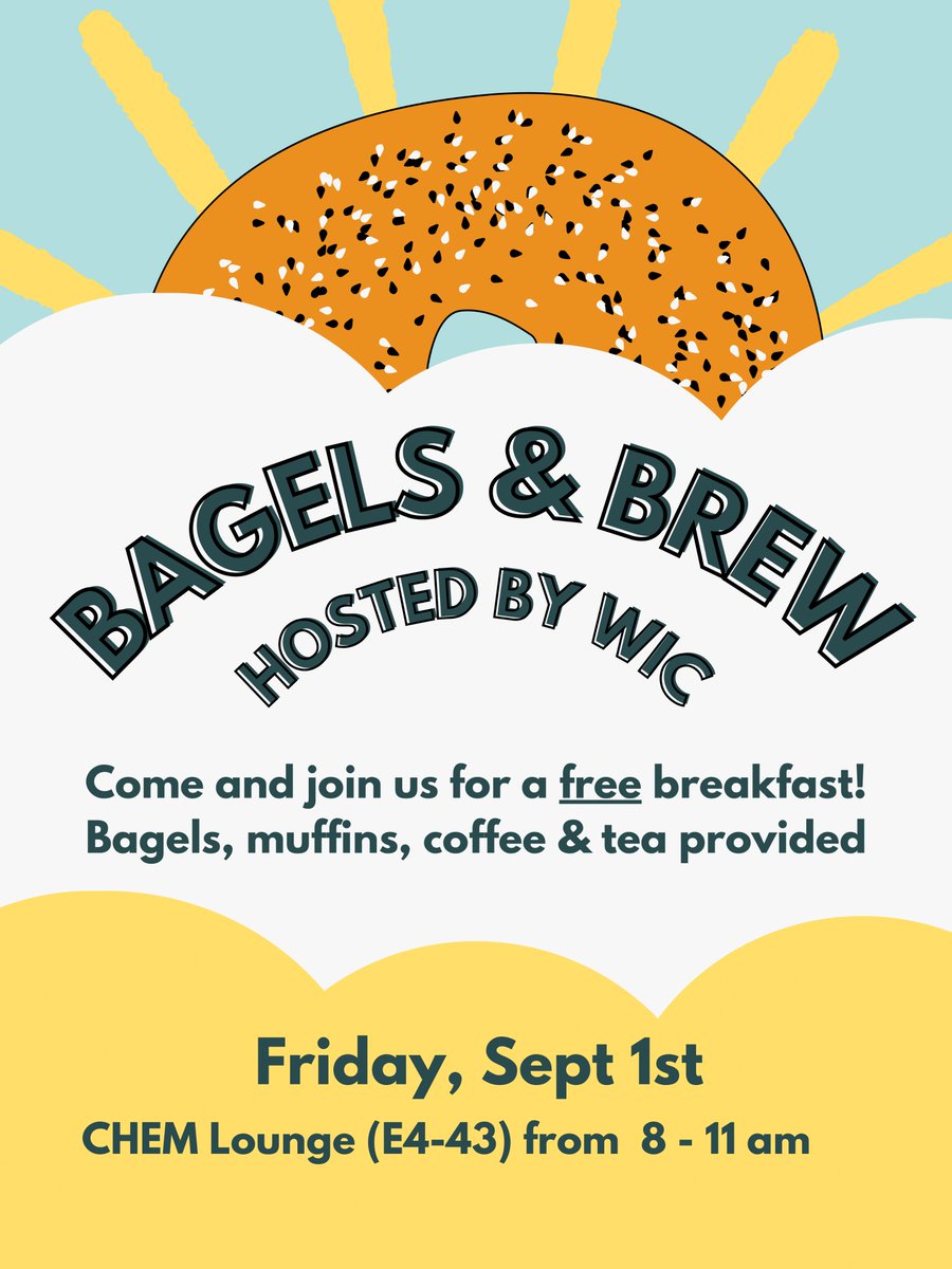 What’s the best way to get ready for the upcoming semester? Free breakfast! WIC Bagels &amp; Brew is back on Friday, Sept 1 from 8 – 11 am. Come pop by the Grad Chem Lounge to get a quick bite, a fresh cup of coffee/tea, or just to say hello ☺️ See you all there