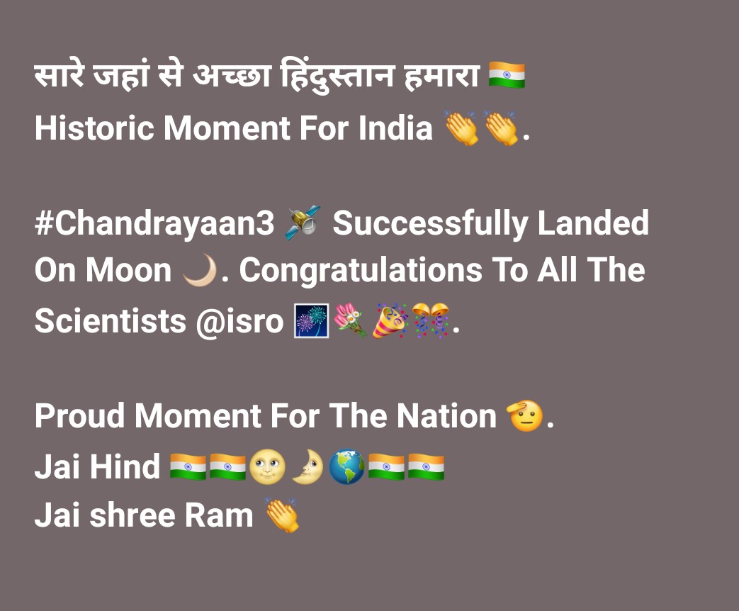 ig_nid's tweet photo. जय हिन्द जय भारत,🎊🇮🇳🇮🇳
कुछ देशों के झंडो पर चांद होता है और कुछ देशों के झंडे चांद पर होते हैं। https://t.co/LT3hyjkuWp
