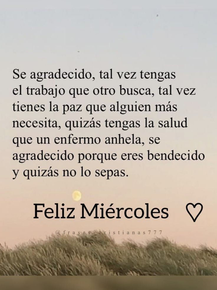 Que tengas un excelente día !
Agradece lo que tienes. 🙏
#FelizMiercoles