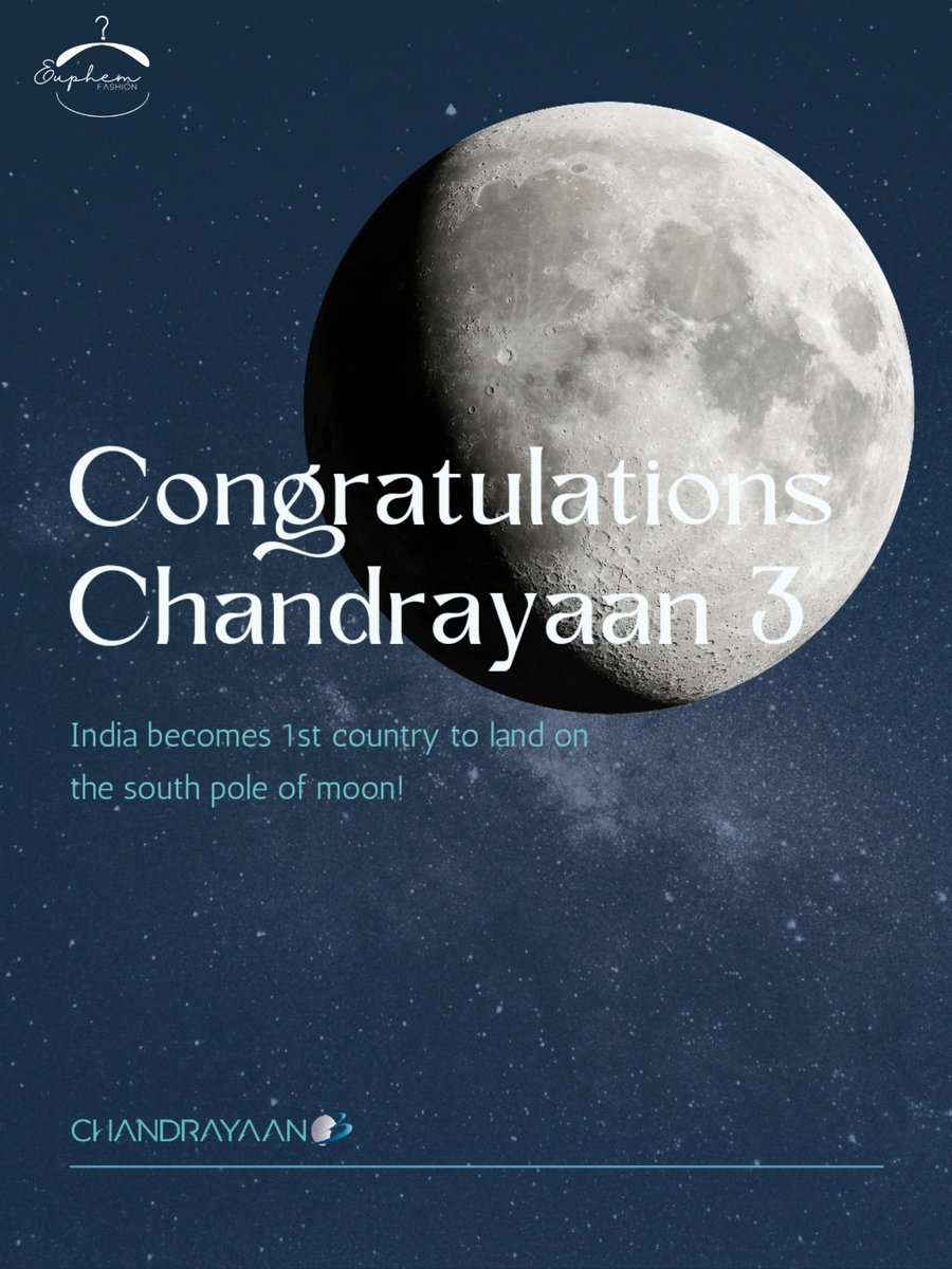 EuphemFashion's tweet photo. A very warm congratulations to @isro and @chandrayan_3 team for making India the very first country in the world to achieve a successful soft landing on the lunar South pole.
We are filled with gratitude and Pride towards the scientists and administration. #Chandrayan3 #india https://t.co/RFb085Reem