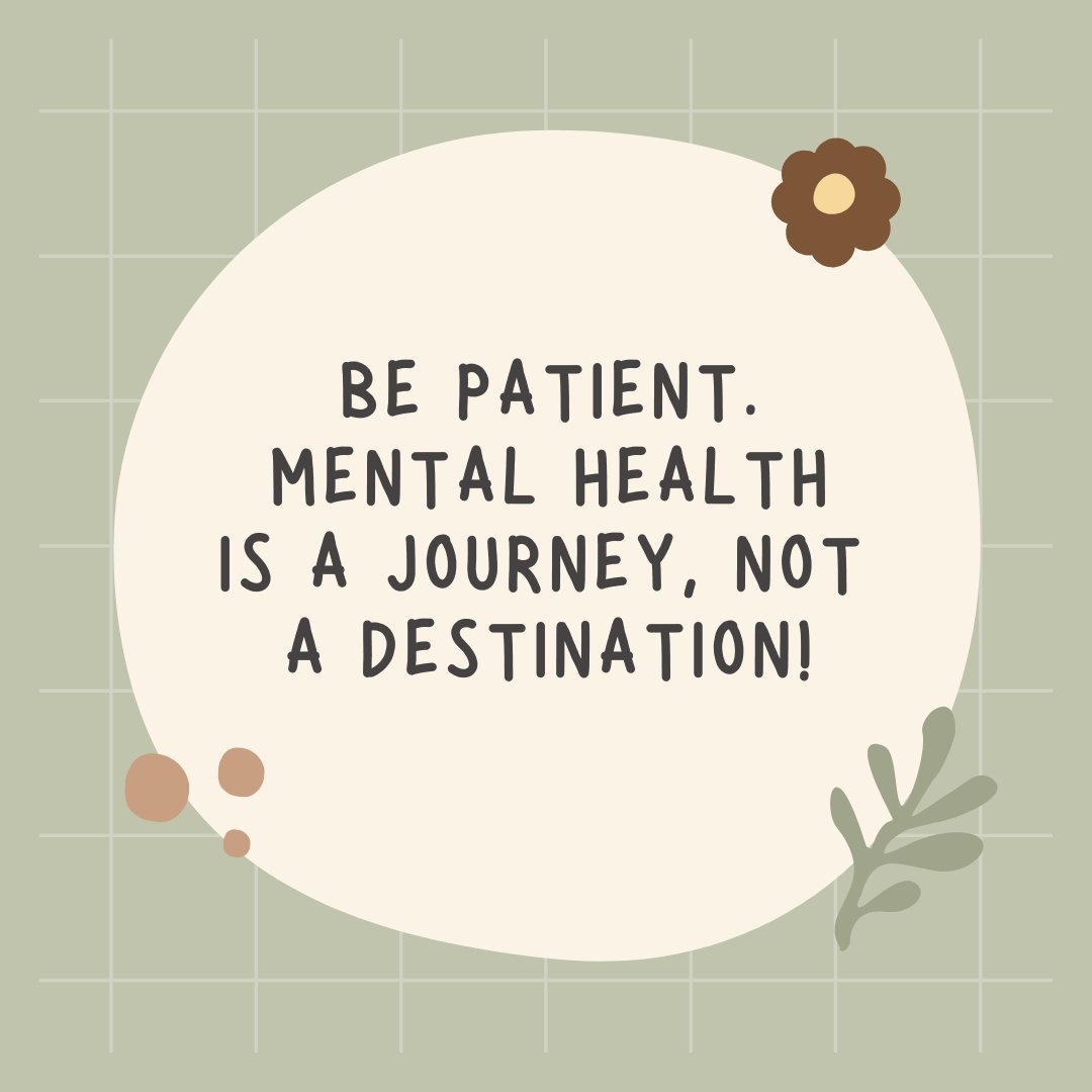 Be patient. Mental health is a journey, not a destination. 💙

#mentalhealthprofessionals #MentalHealthSurvivor #mentalhealthtreatment #mentalhealthdisorder #mentalhealthfriendship #mentalhealththerapist