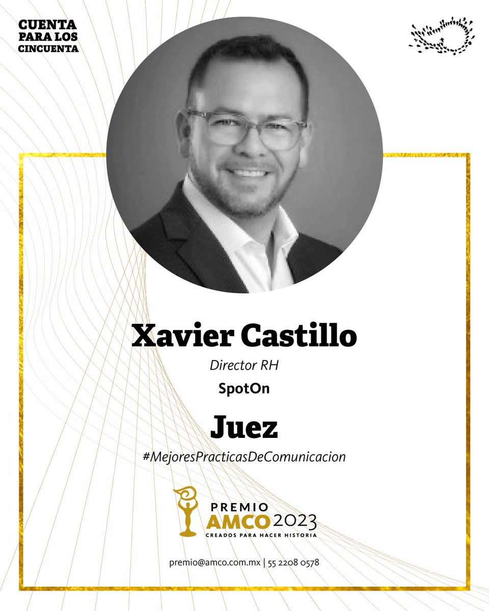 XavierCastilloZ's tweet photo. el marco de su 50 aniversario, estaré participando como Juez del #PremioAMCO2023 para reconocer las #mejoresprácticasdecomunicación. Aún estás a tiempo de inscribir tus trabajos y obtener este máximo reconocimiento de la @AMCOMexico https://t.co/X2XUftNFe2
