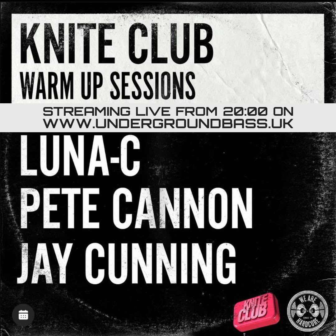 FmUnderground's tweet photo. TONIGHT 8-10pm 🔥🔥🔥🔥

LUNA-C
PETE CANNON
JAY CUNNING 

Knite Club Warm up show 👊

Get locked! It’s gonna be a banger! 💥

Live stream @ 
https://t.co/u6T8y8U6JE

@FmUnderground 
@petecannon 
@jaycunningdj 
@kniteforce_official https://t.co/nVe1uNkvcW