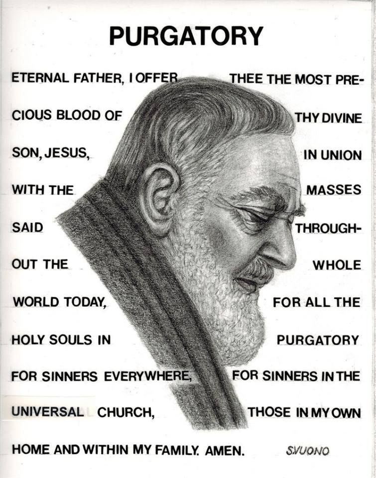 PadrepioSaint's tweet photo. "Even if your parents are in heaven, we must always pray, if they no longer need prayers, they are applied to other souls."

Prayer to release souls in purgatory. https://t.co/qL5evQEGZZ