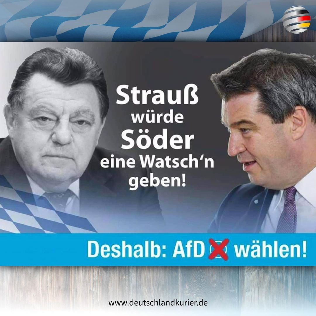 Deu_Kurier's tweet image. #Netzfund #LTWBayern #FJS  #SöderDepp #CSU @AfD @AfD_Bayern 😉
