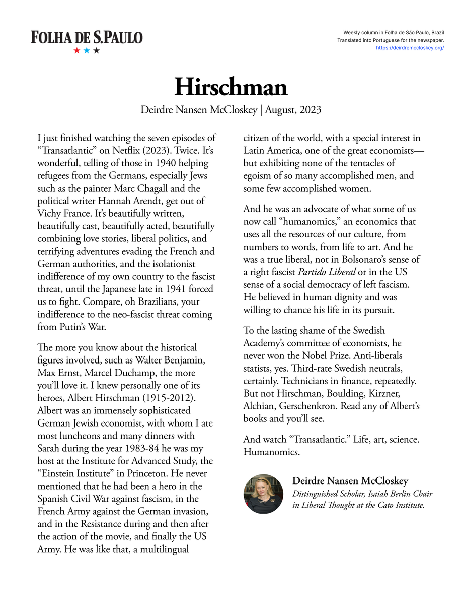 '[Hirschman] was an advocate of what some of us now call “humanomics,” an economics that uses all the resources of our culture, from numbers to words, from life to art.' My latest column for Folha de S.Paulo.