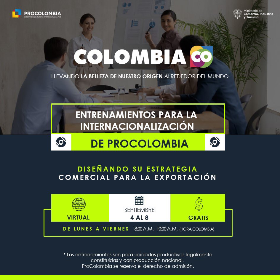 EFMantilla's tweet photo. El @MincomercioCo y @PROCOLOMBIACO lo invitan al entrenamiento “Diseñando su estrategia comercial para la exportación” del 4 al 8 de septiembre entre las 8am y 10am, de manera virtual, donde podrán fortalecer su estrategia de internacionalización https://t.co/sVg42lzXJV https://t.co/3USdqlf3Jb