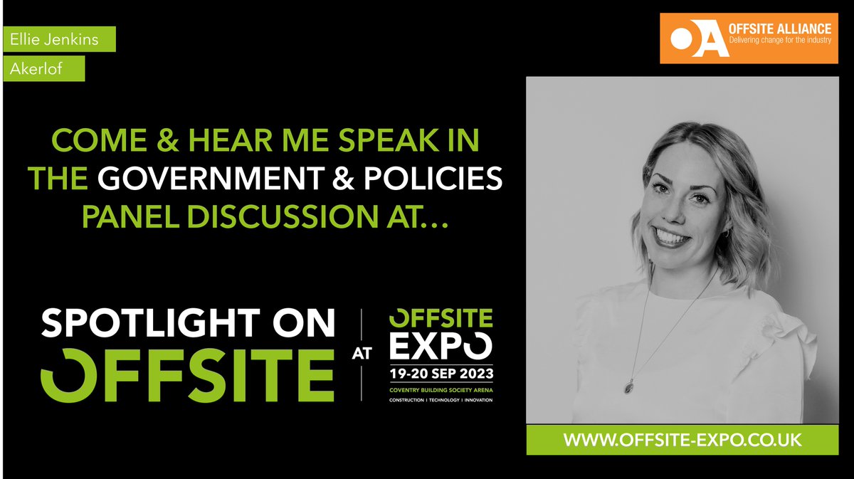 Ellie Jenkins, Partner of <a href="/Akerlof_MMC/">Akerlof</a> will be joining the Government &amp; Policies panel discussion on 20 September at #OffsiteExpo! Register your FOC place now: offsite-expo.co.uk