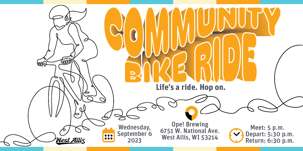 Come bike with us! We'll be hosting a Community Bike Ride on September 6. This ride is a fun, slow-roll, no-drop ride. All ages and abilities are welcome to attend

We'll start and end the ride at Ope Brewing Co. Get all the details: westalliswi.gov/CivicAlerts.as…