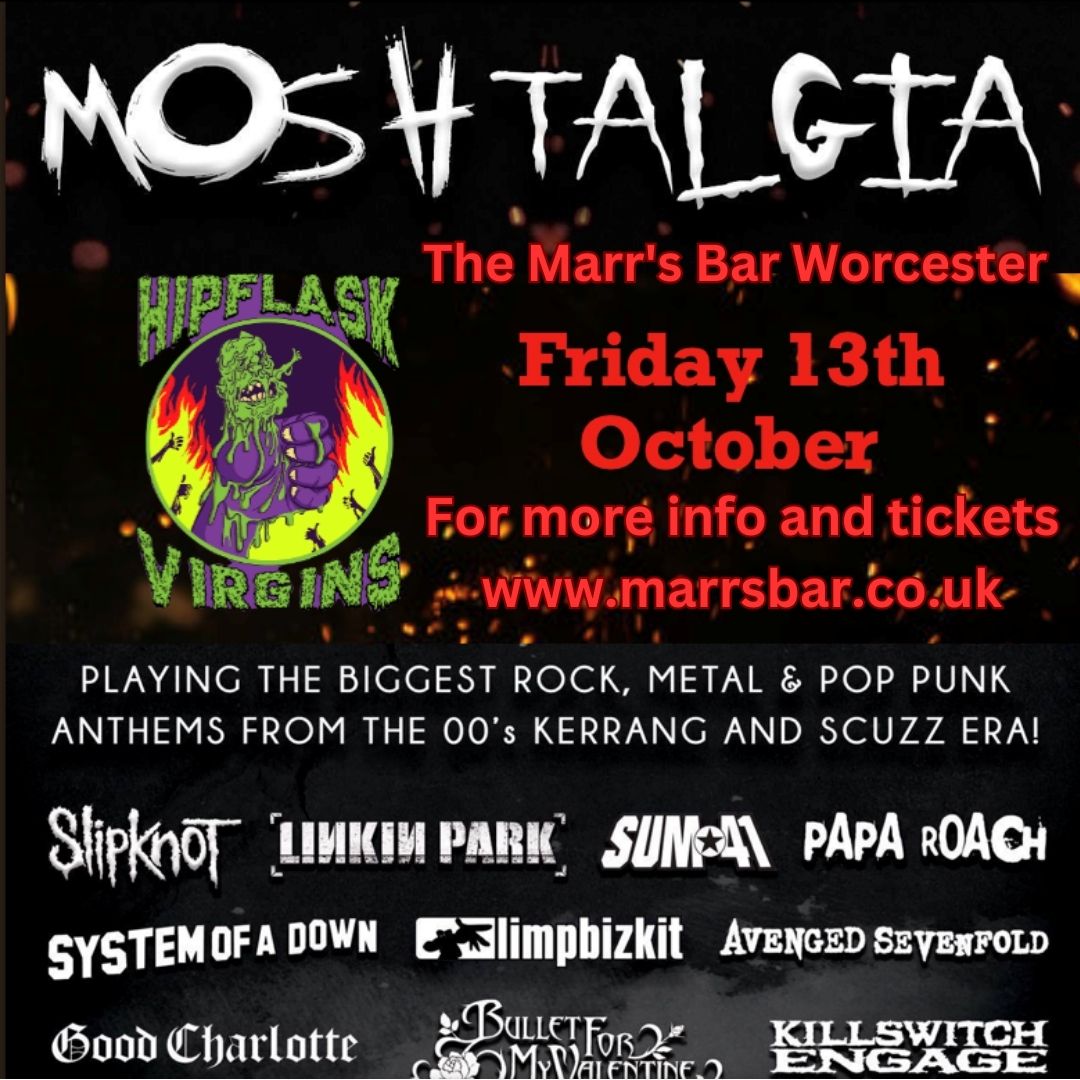 🤘 Rock out at MOSHtalgia live, The Marr's Bar, Oct 13th! 🎸 Relive the Roar with timeless tracks from Slipknot, System of a Down, My Chemical Romance, and more! Get tix at marrsbar.co.uk/events/moshtal… and prepare to party! 🤟🔥 #MOSHtalgiaLive #ReliveTheRoar @hipflaskvirgins