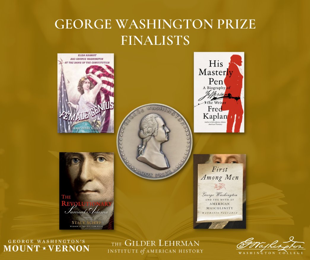 Gilder_Lehrman's tweet photo. Congratulations to the finalists of the 2023 George Washington Prize: Mary Sarah Bilder, Fred Kaplan, Stacy Schiff, &amp; Maurizio Valsania.

Join the nominees for a panel discussion at @MountVernon on 8/24 at 7 pm ET.

➡️ https://t.co/8a17aXnt8X
@washcoll #GWPrize #twitterstorians https://t.co/Zh4hs6J9e9