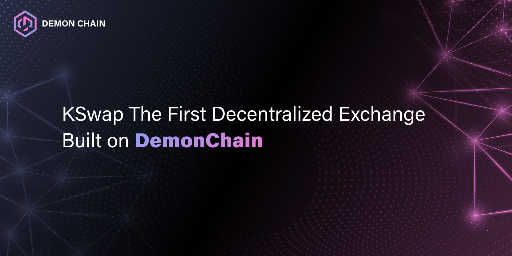 🚀 Innovation Unleashed! Introducing <a href="/KSwap_DEX/">K Swap</a>, the pioneering Decentralized Exchange built on DemonChain. Trade with confidence and be part of the decentralized revolution. Discover more at KSwap Exchange!

#KSwap #DecentralizedExchange #DemonChain #Blockchain #Web3 #Crypto